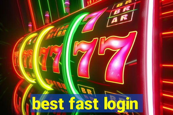 best fast login